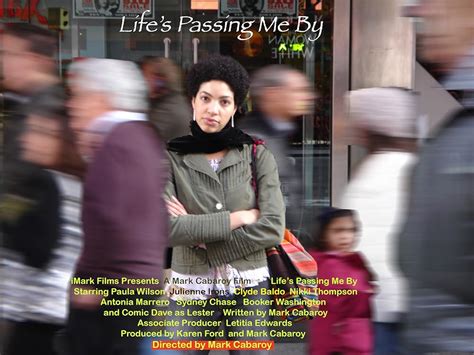 Life's Passing Me By (2008) film online,Mark Cabaroy,Paula Wilson,Julienne Irons,Clyde Baldo,Antonia Marrero